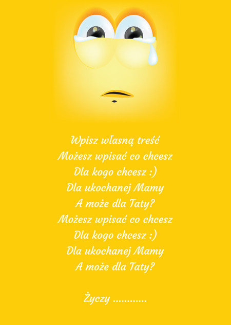 Kartka z emotikonką - buźka z łezką w oku